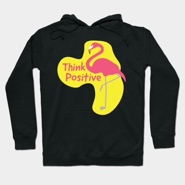 Pink Yellow Think Positive Flamingo Hoodie by sigdesign